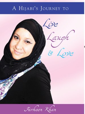 cover image of A Hijabi's Journey to Live, Laugh & Love